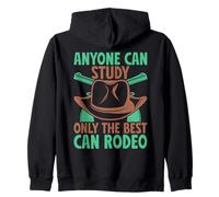 Western Rider Anyone Can Study The Best Can Rodeo Cowgirl Felpa con Cappuccio