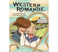 Western Romance: A Coloring & Sticker Book