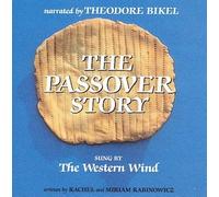 Western Wind Vocal Ensemble/ Bikel - Passover Story