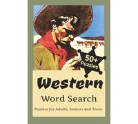 Western Word Search: Word Search Puzzles with Easy to Read Print about Wild West, The Frontier, Ranch Life and More | 6x9 inches, 110 pages | 50+ ... Gift for Vacations, Holidays and Relaxation