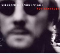 Westernhagen - Wir Haben die Schnauze Voll