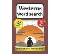Westerns Word Search Puzzle Book: Easy to Read Print about Westerns, Cowboys, Old West and More | 6x9 inches, 110 pages | 50+ Puzzles ... Gift for Vacations, Holidays and Free Times