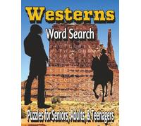 Westerns Word Search Puzzle Book: Word Searches with Easy-to-Read Print about Westerns, Wild West, Cowboys and More | 8.5x11 inches, 110 pages | 50+ ... Gift for Vacations, Holidays, and Free times