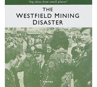 Westfield Mining Disaster - Big Ideas From Small Places
