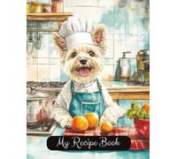 Westie Blank Family Cooking Recipe Book: Blank Recipe Notebook To Write In | 8.5x11 Inches |Room For 100 Recipes | 107 Pages | Heirloom Culinary Gifts ... Lovers Or Family For Birthday Or Christmas