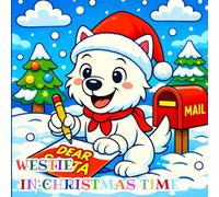 westie in christmas time: A Festive Coloring Book for Kids Aged 4-10