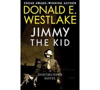 Westlake Donald E Donald E. Westlake Jimmy the Kid (Tascabile) Dortmunder Novels