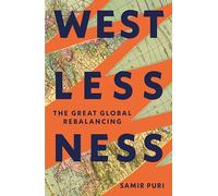 Westlessness: the great global rebalancing