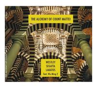 Westley Geoff / Lakatos Roby / Segatta Nicola - The Alchemy Of Count Mattei - Cd