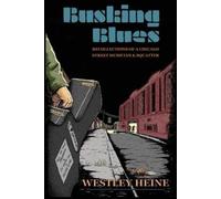 Westley Heine Busking Blues (Tascabile)