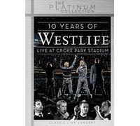 Westlife - 10 Years of Westlife/Live at Croke Park Stadium [Edizione: Regno Unito]