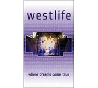 Westlife - Where Dreams Come True