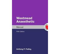 Westmead Anaesthetic Manual, 5th Edition