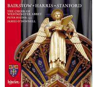 Westminster Abbey Choir - Bairstow, Harris & Stanford: Choral Works