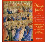 Westminster Cathedral Choir & James Odonnell - Adeste Fideles