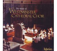 The Choir of Westminster Cathedral The Music of Westminster Cathedral Choir (CD)