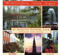 Westminster Choir - Westminster Choir At Spoleto