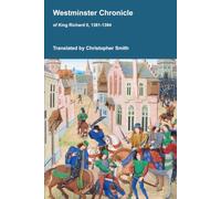 Westminster Chronicle of King Richard II, 1381-1394