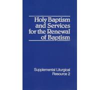 Westminster John Knox Holy Baptism and Services for the Renewal of B (Tascabile)