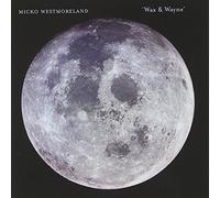 Westmoreland, Micko - Wax & Wayne