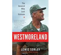 Westmoreland: The General Who Lost Vietnam