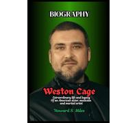 Weston Cage Biography: Extraordinary life and legacy Of an American actor, musician and martial artist