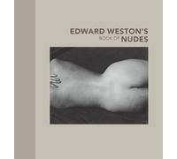 . Weston Edward Weston′s Book of Nudes (Copertina rigida) Getty Publications -