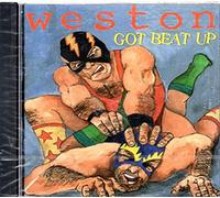 Weston - Got Beat Up