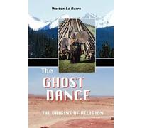 Weston La Barre The Ghost Dance (Tascabile)