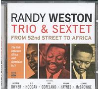 WESTON, RANDY -TRIO & SEX - FROM 52ND STREET TO AFRIC