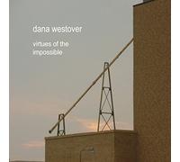 Westover Dana - Virtues of the Impossible