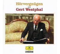 Westphal,Gert - Hörvergnügen mit Gert Westphal: Westphal-Sampler mit Auszügen aus Lesungen von Thomas Mann, Johann Wolfgang von Goethe, Oscar Wilde, Gustave Flaubert, ... Fontane, Erich Kästner, Wilh. v.Kügelgen - Mann, Thomas