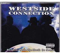 Westside Connection,the - Gangstas Make the World Go Rou