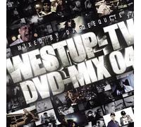 Westup-TV DVD-MIX 04 mixed by DJ DEEQUITE(DVD付)