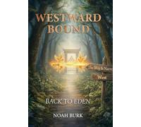 Westward Bound: Back to Eden