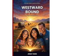 Westward Bound: Manifest Destiny: 3