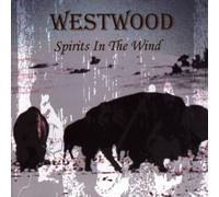Westwood - Spirits in the Wind