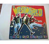 Westworld - Westworld Where The Action Is 7" RCA BOOM3 EX/EX 1987 picture sleeve