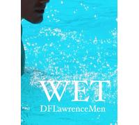 Wet: DF Lawrence Men - The Most Beautiful Men on the Planet
