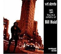 Wet Streets by BILL HEID (1999-06-15)