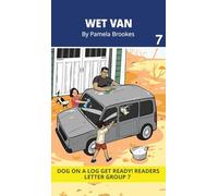 Wet Van: Decodable Readers for Learning Letters and Reading Words. For Early, Emergent Readers and Students with Dyslexia. (Reader 7 Introduces Letters: e, v, w.)