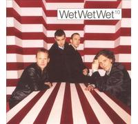 Wet Wet Wet - 10 (Incl.Yesterday)