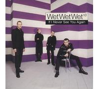 Wet Wet Wet – If I Never See You Again – CD