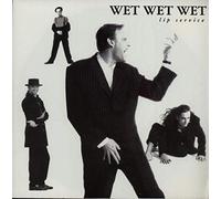 Wet Wet Wet - Lip Service