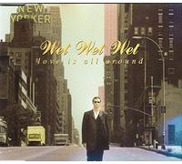 Wet Wet Wet - Love Is All Around +Ain'T No Stoppin/Le Freak