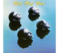 Wet Wet Wet - Part One