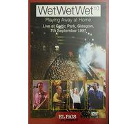 Wet Wet Wet Playing Away at Home