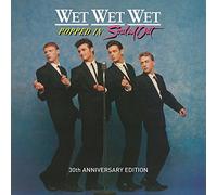 WET WET WET - POPPED IN SOULED OUT-30TH