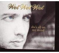 Wet Wet Wet – She's All On My Mind