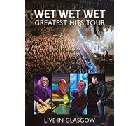 Wet Wet Wet - Wet Wet Wet - Wet Wet Wet Greatest Hits Live In [Edizione: Regno Unito] (2 Blu-Ray) [Edizione: Regno Unito]